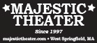 Proud Sponsor of the Majestic Theater - West Springfield, MA